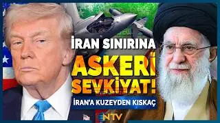 ABD'den İran Sınırına Şok Sevkiyat! T&uuml;rkmenistan ve Ermenistan Hamlesi | NTV
