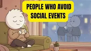 Psychology of People Who Avoid Social Events