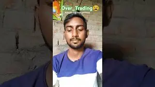 Over_Trading 🤬🤑 || A Big Problem for Beginners F&OTraders | #ytshort #tradingpsychology #tradingTips