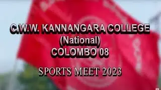 C.W.W. KANNANGARA COLLEGE COLOMBO |  SPORTS MEET 2023