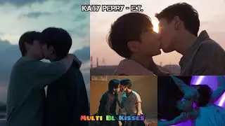 E.T. - @KatyPerry Multi Bl Kisses💕 (sweet, intense, soft, beautiful, passionate)
