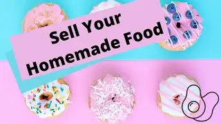 How to Sell Homemade Food on CasaBite.com?