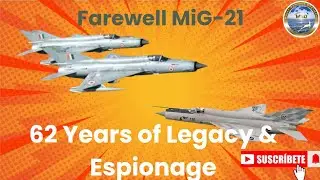 Farewell to India&rsquo;s MiG-21 | 62 Years of Legacy, Cold War Espionage & Indian Air Force History