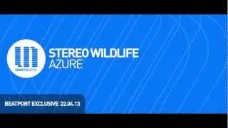 Stereo Wildlife - Azure (Radio Edit)