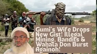 Gumi’s Wife Drops New Gist! Illegal Mining, Bandits & Wahala Don Burst Again!