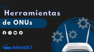 Herramientas  de ONU´s - AdminOLT