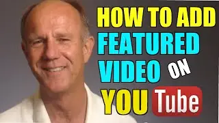 How To Add A Featured Video Or Playlist On YouTube