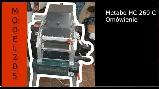 34. Metabo HC 260 C Wyrówniarko-grubościówka. Omówienie