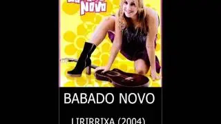 Babado Novo - Lirirrixa (2004)
