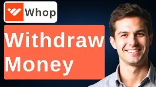 How To Withdraw Money From Whop [2026 Guide]