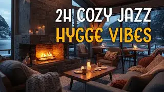 2 Hours Cozy Coffee Jazz ☕ Fireplace Ambience | Hygge Winter Cafe for Relax, Focus & Sleep
