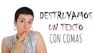 Destruyamos un texto con comas