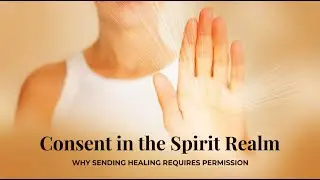 When Sending Love Crosses the Line: Ethics in Energy Healing and Prayer