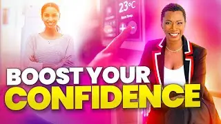 Small Habits that Will Boost Your Confidence & Transform Your Life