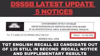 DSSSB LATEST 5 NOTICES TGT ENGLISH 2ND / FINAL RECALL NOTICE FOR CORRECTION 50/21,20/18,19/15,25/21