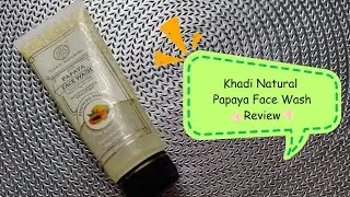 Khadi Natural Papaya Face Wash|| Review|| Makeup Girl By Afrida||