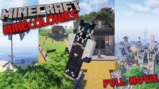 Minecolonies - Caledonia THE FULL MOVIE