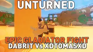 Epic Gladiator Fight - Vs XDTOMASXD - Unturned 3.13.2.0