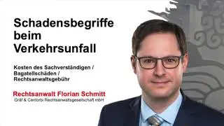 Wichtige Schadensbegriffe beim Verkehrsunfall - Teil 1 (Anwaltskosten, Sachverst&auml;ndigenkosten)