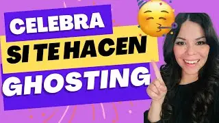 CELEBRA SI TE HACEN GHOSTING!
