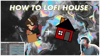 HOW TO LOFI HOUSE | Logic Pro X Beat Breakdown