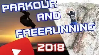Parkour And Freerunning 2018 | HUAMACHUCO PER&Uacute;