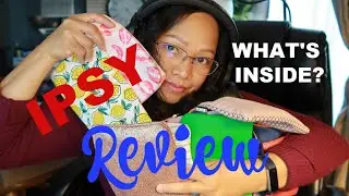 IPSY REVIEW : WHAT'S INSIDE  MY IPSY BAG COLLECTIONS ? VLOG #109