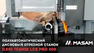 Полуавтоматический дисково-отрезной станок Ileri Teknik LCS PRO 400