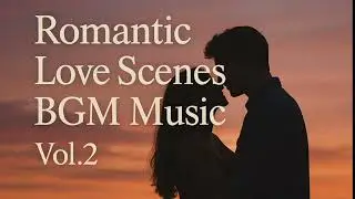 Romantic Love Scenes BGM Music Vol.2| Emotional RuralBackgroundMusic|Indian Action AmbientSoundscape