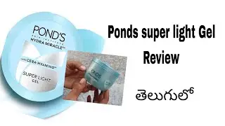 Ponds Hydra miracle Super Light Gel Review తెలుగు లో 