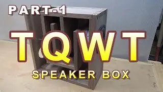 TQWT SPEAKER BOX 小型TQWTスピーカーボックスを作ってみました。【前編】