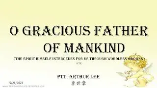 428 O gracious Father of mankind (The Spirit&nbsp;himself intercedes for us&nbsp;through wordless groans)