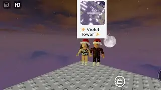 прохожу з другом ✨ Violet Tower ✨