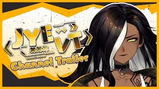 Official JyeVT Channel Trailer