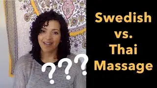Swedish Massage vs Thai Massage - 5 Differences