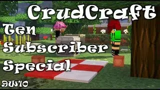 CrudCraft: 9Worlds Server Ep 10 - Ten Subscriber Special