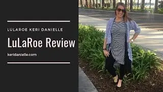 LuLaRoe Review - The Good, Bad & the Ugly!