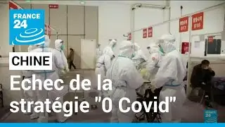 Chine : échec de la stratégie zéro Covid-19 • FRANCE 24