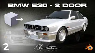 BMW E30 - 2 двери - Часть 2 | Blender 3D - Моделирование автомобилей