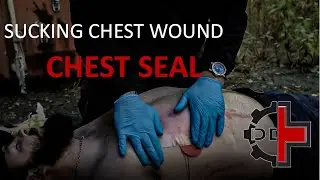 Chest Seal Application (Sucking Chest Wound)