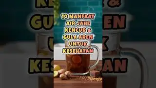 10 Manfaat Air Jahe Kencur dan Gula Aren Untuk Kesehatan | Yuksehat Diary #jahe #kencur #gulaaren