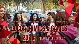 LUCCA COMICS & GAMES 2018 | Acquisti e Intervista a 