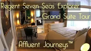 Regent Seven Seas Explorer Grand Suite Tour