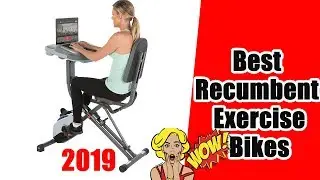 ✅ The Best Recumbent Exercise Bikes In 2019 Sports Fitness Equipment