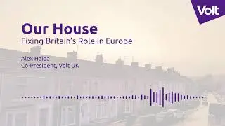 Our House - Fixing Britain's Role in Europe