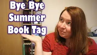 Bye Bye Summer Book Tag