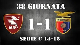 HIGHLIGHTS SALERNITANA - CASERTANA 1-1 | LEGA PRO C 2014-15 |