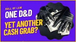 One D&D:  Are They Getting Rid Of The Open Game Licence As A Cash Grab?