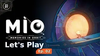 Let's Play : MIO - Ep 02 - Le sanctuaire et Metropolis