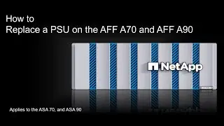 How to Replace a PSU on the AFF A70 and AFF A90